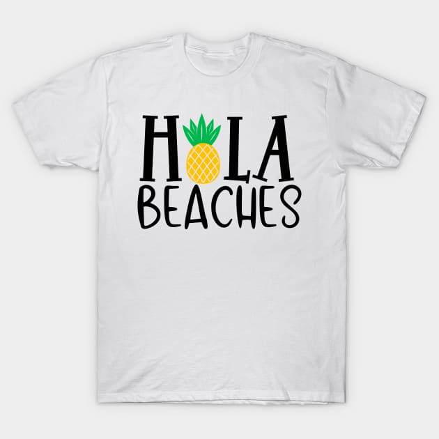 Hola Beaches T-Shirt by Coral Graphics